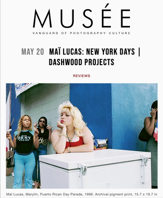Musée: Maï Lucas: "New York Days" at Dashwood Projects