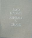 Asphalt & Chalk. Sayo Nagase.