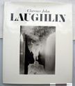 Clarence John Laughlin : The Personal Eye. Clarence John Laughlin.