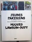 Jeunes Parisiens. Hugues Lawson-Body.