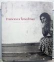 Francesca Woodman. Francesca Woodman.