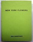New York Flowers. Zoe Ghertner.