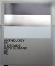 Anthology of a Decade. Hedi Slimane.
