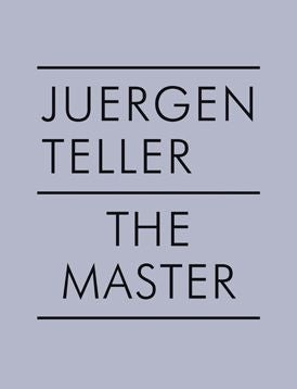 The Master (Grey). Juergen Teller.