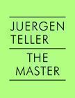 The Master II (Mint). Juergen Teller.