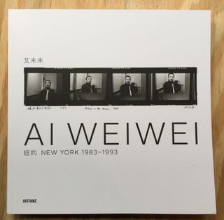 New York 1983-1993. Ai Weiwei.