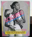 Voguing and the house ballroom scene of New York City 1989-92. Tim Lawrence Chantal Regnault, Text.