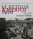 Le Retour a Mexico 1970. Bernard Plossu.