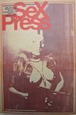 Sex Press : The Sexual Revolution in the Underground Press 1963-1979.