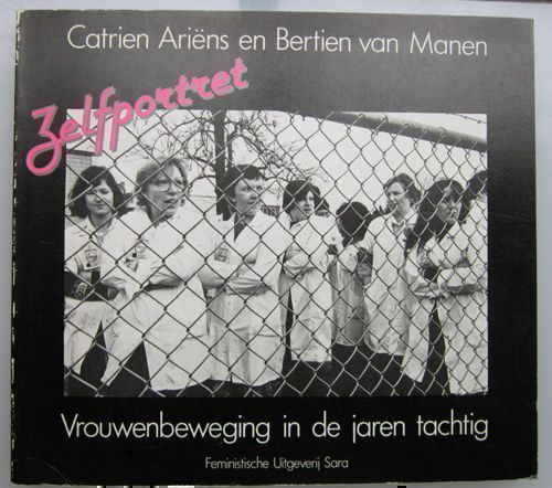 Zelfportret. Catrien Ariens, Bertien van Manen.
