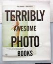 Terribly awesome photo books Art Paper Editions. Paul Kooiker.