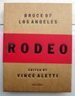 Rodeo. Vince Aletti Bruce of Los Angeles.