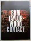 Contact. Sam Taylor-Wood.