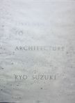 Listening to Architecture. Ryo Suzuki.