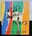 Still Lifes, Portraits & Parts. Daniel Gordon.