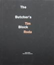 The Butcher's Block. Tim Roda.