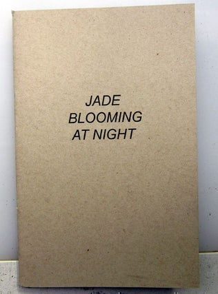 Jade Blooming at Night. Jason Roberts Dobrin .