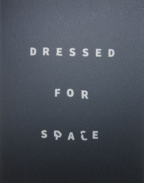 Dressed For Space. Seth Fluker.