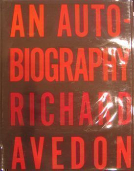 An Autobiography. Richard Avedon.