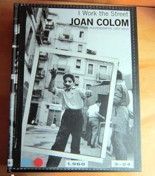 I Work the Street. Joan Colom.