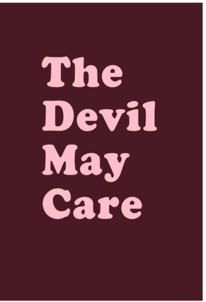 The Devil May Care. Aaron McElroy.