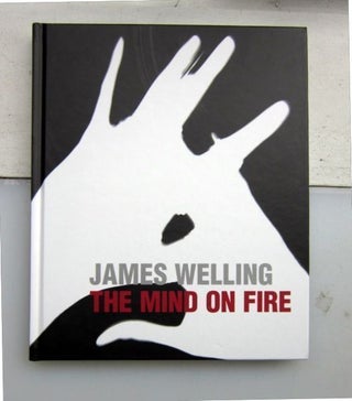The Mind on Fire. James Welling.