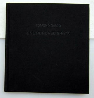 One Hundred Shots. Tomoko Daido.