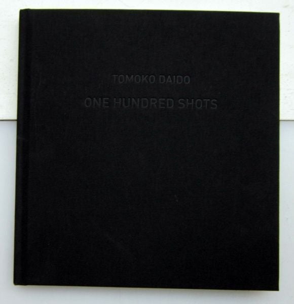 One Hundred Shots. Tomoko Daido.