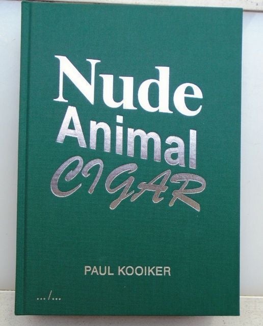 Nude Animal Cigar | Paul Kooiker | First Edition