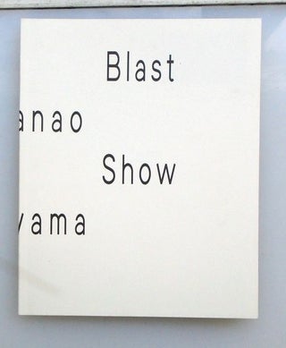 Blast Show. Masanao Hirayama.