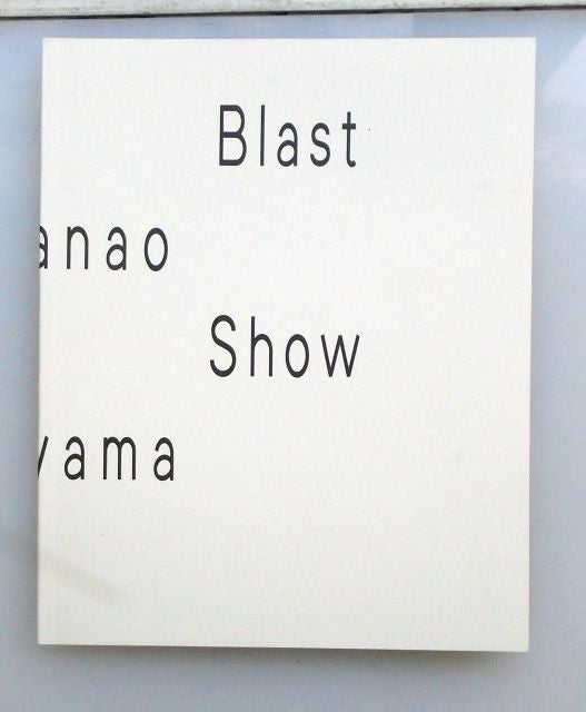Blast Show. Masanao Hirayama.