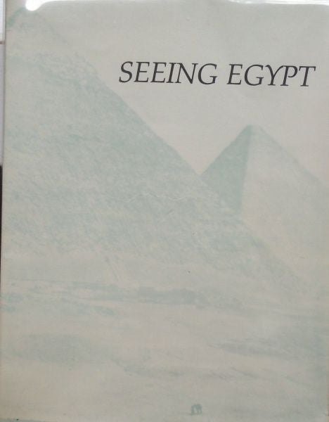 Seeing Egypt. Jim Snitzer.