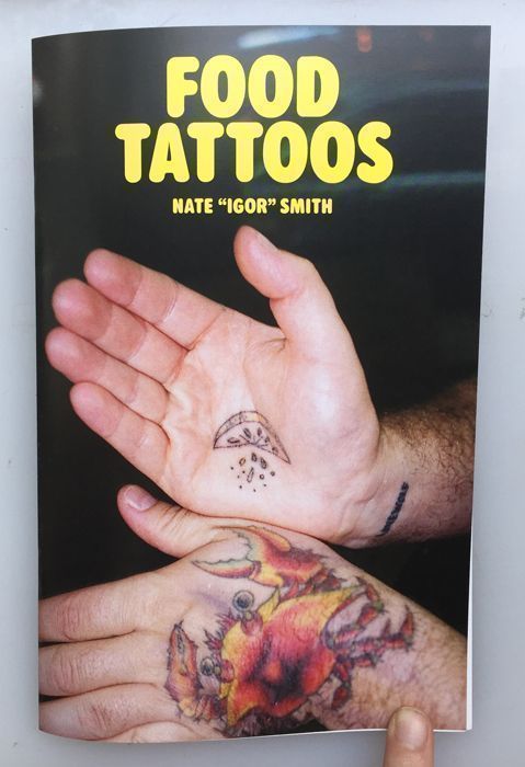 Food Tattoos. Nate Igor Smith.