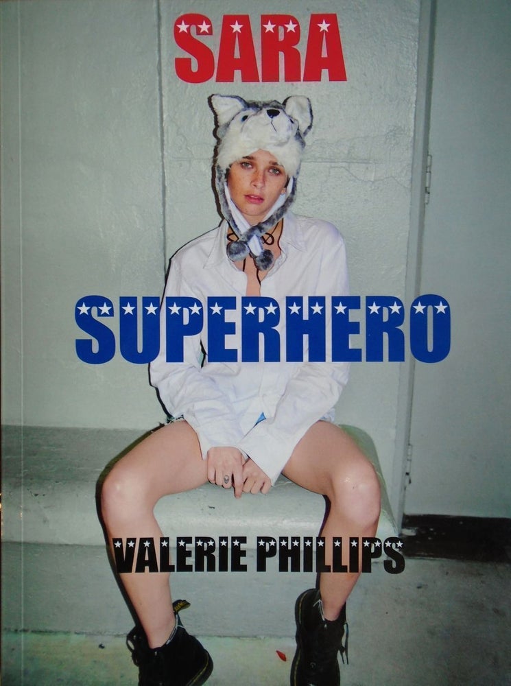 Sara Superhero. Valerie Phillips.