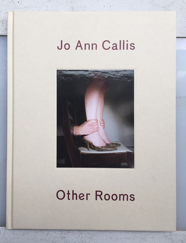 Other Rooms. Jo Ann Callis.