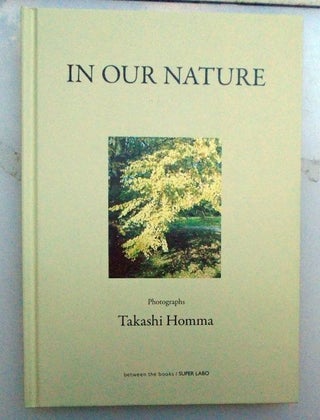 In Our Nature. Takashi Homma.