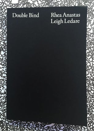 Double Bind. Leigh Ledare.