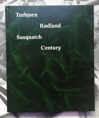 Sasquatch Century. Torbjorn Rodland.