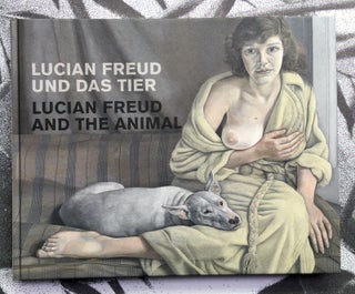 Lucian Freud and The Animal. Lucian Freud.