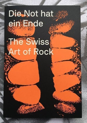Die Not hat ein Ende : The Swiss Art of Rock. Lurker Grand.