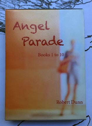 Angel Parade (BOX SET). Robert Dunn.