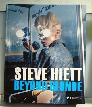 Beyond Blonde. Steve Hiett.