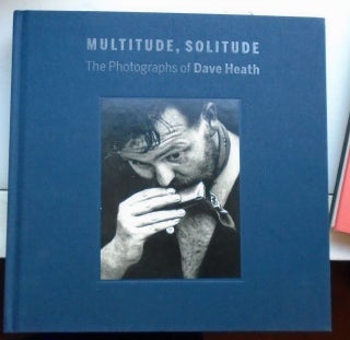Multitude, Solitude. Dave Heath.