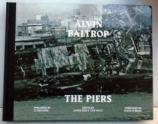 The Piers. Glenn O'Brien Alvin Baltrop, Foreword.