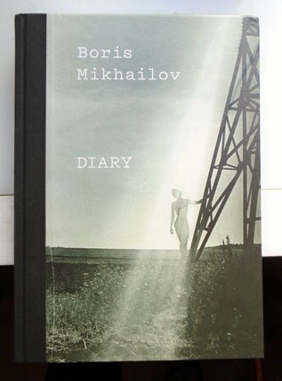 Diary. Boris Mikhailov.