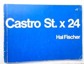 Castro St. x 24. Hal Fischer.