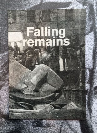 Falling Remains. Arturo Hernandez Alcazar.