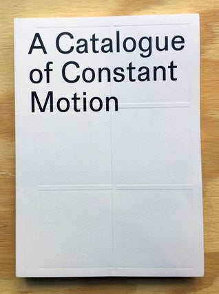 A Catalogue of Constant Motion. Amanda Marsalis.