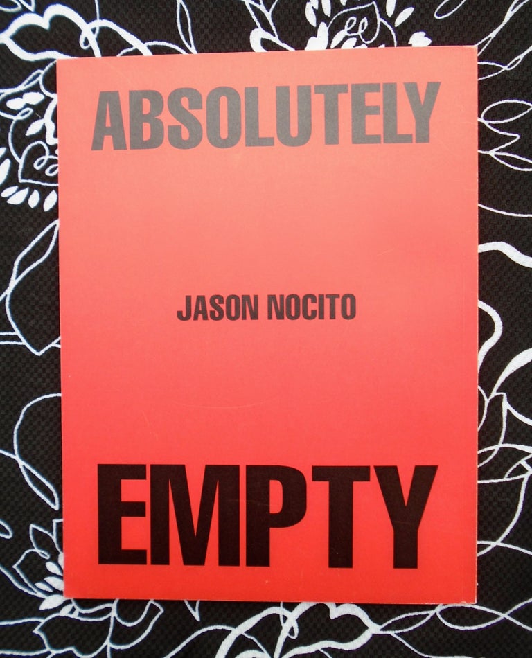 End Or : Absolutely Empty. Jason Nocito.
