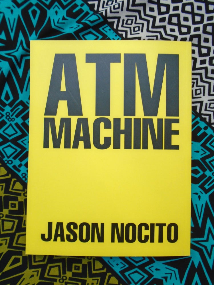 End Or : ATM Machine. Jason Nocito.